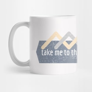 Take me to the mountains Simple Mug